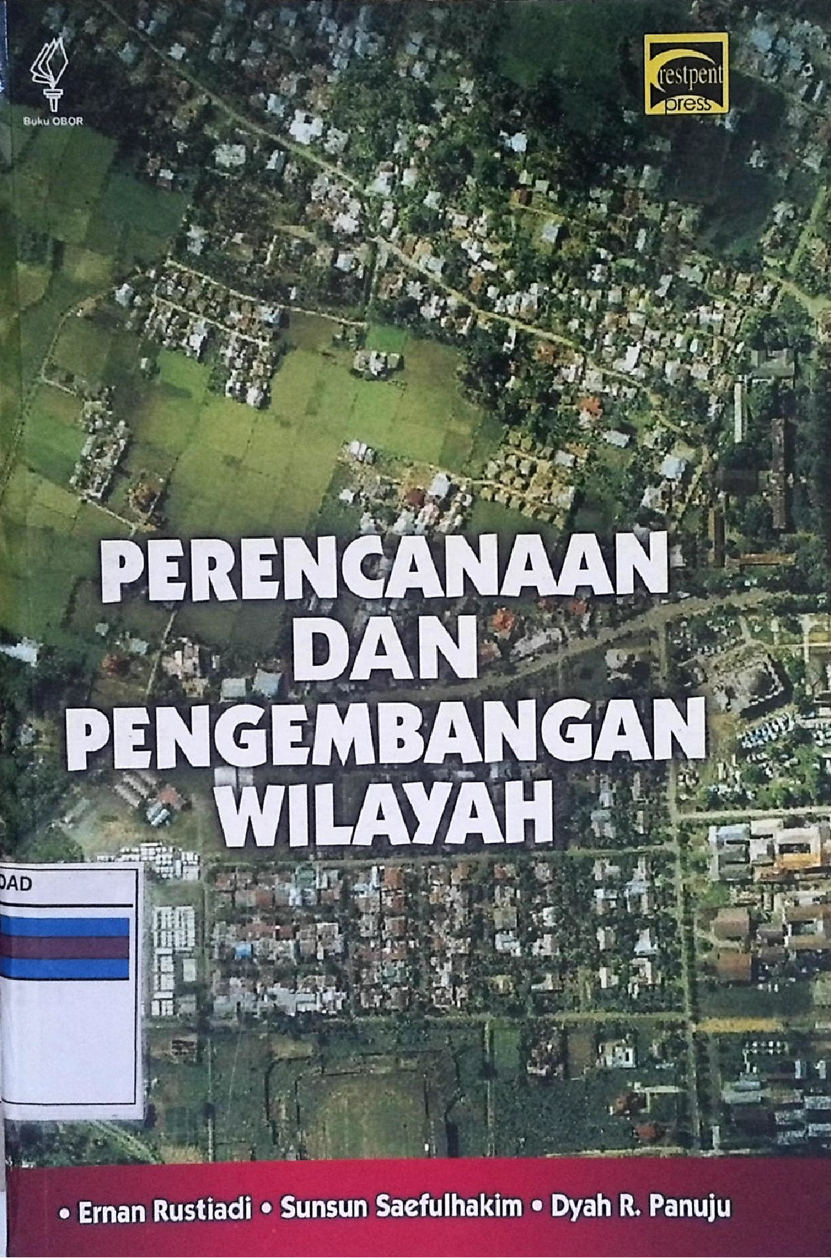 PERENCANAAN DAN PENGEMBANGAN WILAYAH